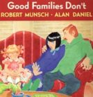 Good Families Don’t